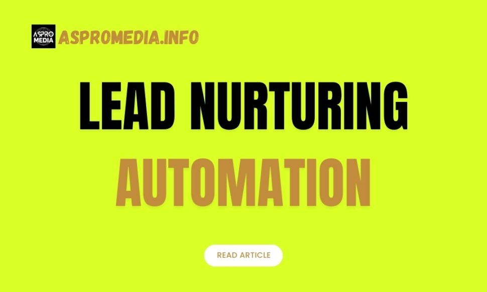 Marketing with Lead Nurturing Automation
