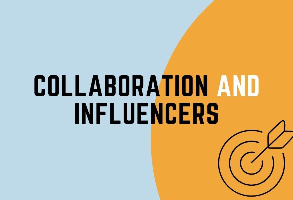 Collaboration and Influencers