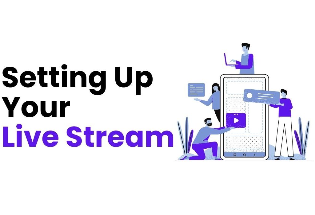 Setting Up Your Live Stream
