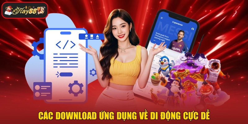 Các download ứng dụng về di động cực dễ